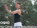 Osho No Dimensions Meditation